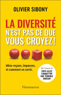 La diversité n'est pas ce que vous croyez ! by Olivier Sibony