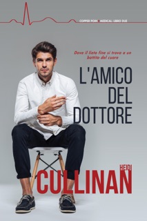 L' amico del dottore by Heidi Cullinan