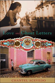 Love and Ghost Letters by Chantel Acevedo