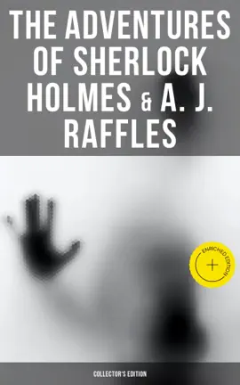 Read: The Adventures of Sherlock Holmes & A. J. Raffles - Collector's Book Edition