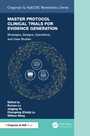 Master Protocol Clinical Trials for Evidence Generation - Ruixiao Lu, Jingjing Ye, Chengxing (Cindy) Lu & William Wang