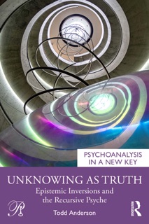 Unknowing as Truth by Todd Anderson