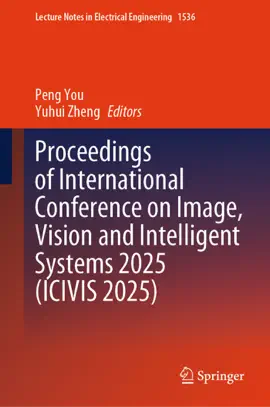 Read: Proceedings of International Conference on Image, Vision Book and Intelligent Systems 2025 (ICIVIS 2025)