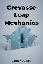 Crevasse Leap Mechanics - Jasper Quincy