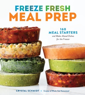 Freeze Fresh Meal Prep by Crystal Schmidt