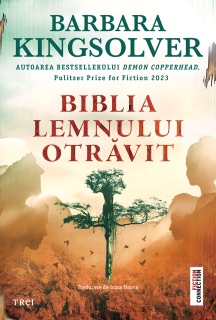 Biblia lemnului otrăvit by Barbara Kingsolver