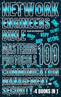 Network Engineer's Bible by Rob Botwright