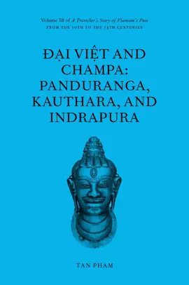 Read: Đại Việt and Champa: Panduranga, Book Kauthara, and Indrapura