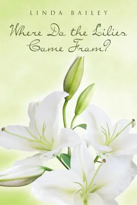 Read: Where Do the Lilies Book Come From?