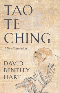 Tao Te Ching by Laozi, David Bentley Hart & Patrick Robert Hart