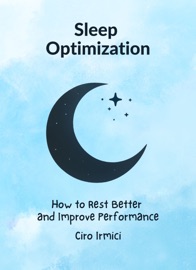 Sleep Optimization: How to Rest Better and Improve Performance