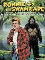 Ronnie and the Swamp Ape