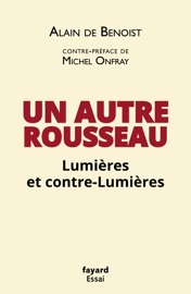 Un autre Rousseau - Alain de Benoist