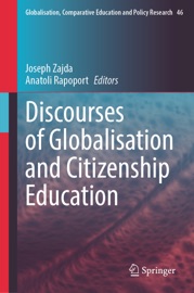 Discourses of Globalisation and Citizenship Education - Joseph Zajda & Anatoli Rapoport