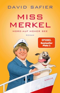 Miss Merkel: Mord auf hoher See by David Safier