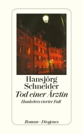 Tod einer Ärztin - Hansjörg Schneider