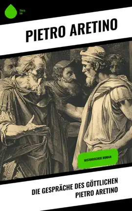 Read: Die Gespräche des göttlichen Pietro Book Aretino