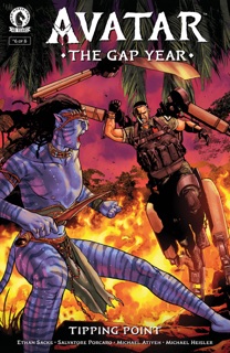 Avatar: The Gap Year--Tipping Point #6 by Ethan Sacks, Salvatore Porcaro & Michael Atiyeh