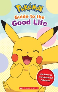 Guide to the Good Life (Pokémon) by Simcha Whitehill