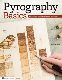 Pyrography Basics by Lora S Irish