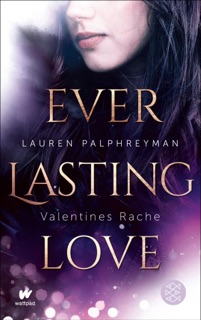 Everlasting Love - Valentines Rache by Lauren Palphreyman