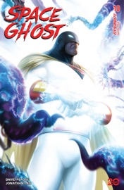 Space Ghost #10 - David Pepose & Jonathan Lau