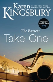 The Baxters Take One - Karen Kingsbury