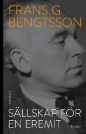 Sällskap för en eremit - Frans G. Bengtsson