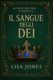 Il Sangue degli Dei by Lisa Jones