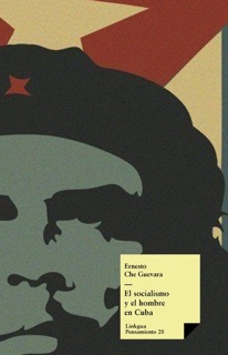 El socialismo y el hombre en Cuba by Ernesto Che Guevara