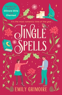 Jingle Spells by Emily Grimoire