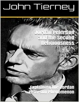 Read: Jordan Book Peterson and the Second Religiousness: Explaining the Jordan Peterson Phenomenon