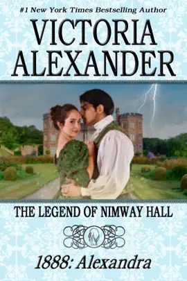 Read: Book THE LEGEND OF NIMWAY HALL: 1888 - ALEXANDRA