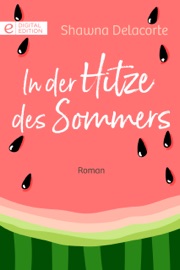 In der Hitze des Sommers - Shawna Delacorte & Christian Trautmann