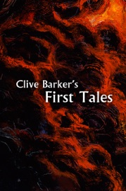 Clive Barker's First Tales - Clive Barker