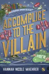 Assistant to the Villain (Tome 3) - Accomplice to the Villain