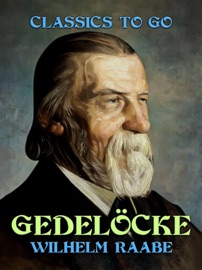 Gedelöcke - Wilhelm Raabe