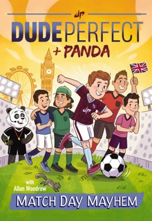 Match Day Mayhem by Dude Perfect