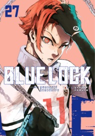 Blue Lock Volume 27 - Muneyuki Kaneshiro & Yusuke Nomura