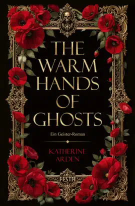 The Warm Hands of Ghosts