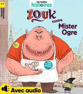 Zouk contre Mister Ogre by Serge Bloch, Nicolas Hubesch & Sylvie Dessalles