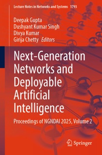 Next-Generation Networks and Deployable Artificial Intelligence by Deepak Gupta, Dushyant Kumar Singh, Divya Kumar & Girija Chetty