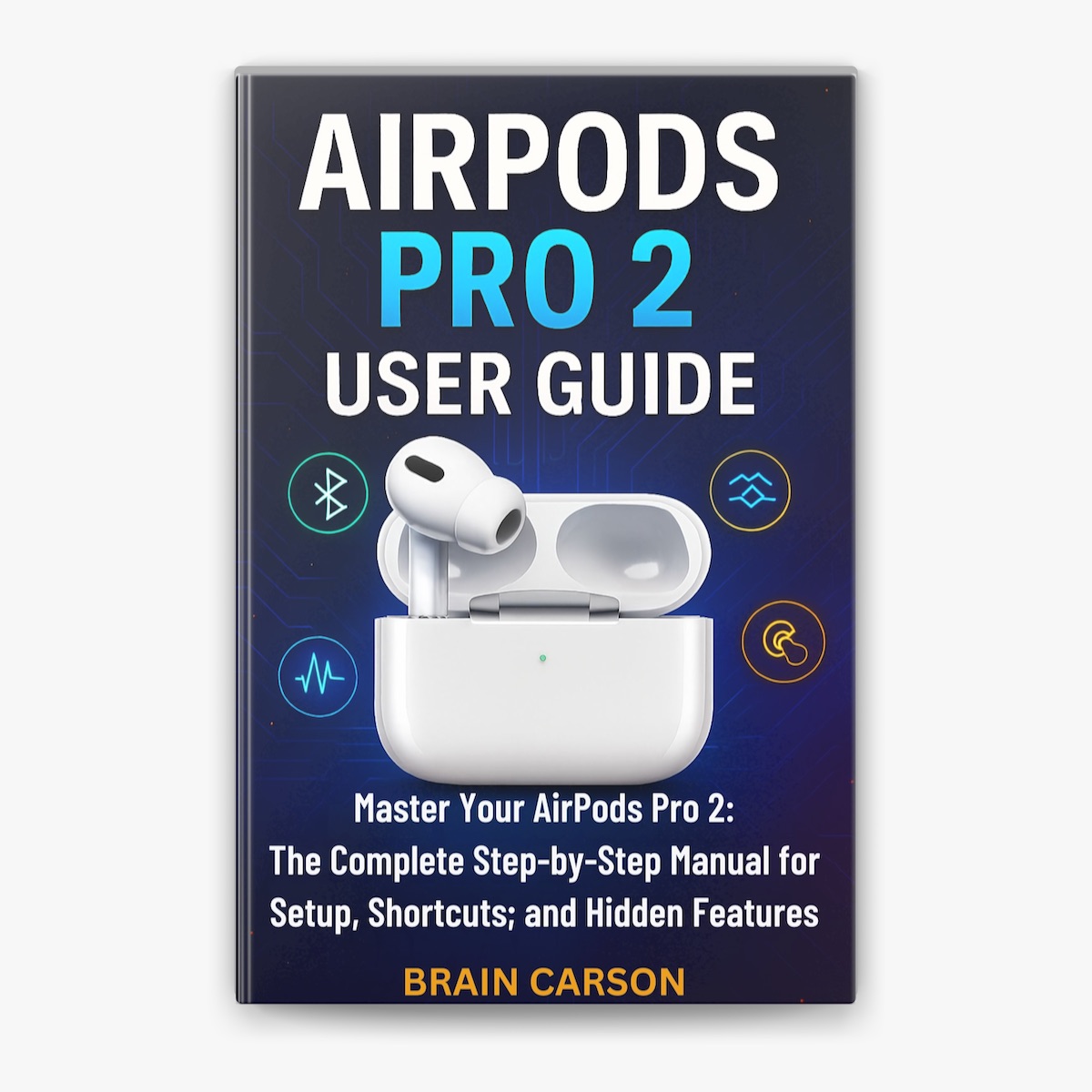 Your Airpods Apple Airpods Tricks And Tips User Guide Airpods Pro