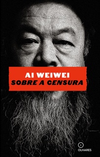 Sobre a censura by Ai Weiwei