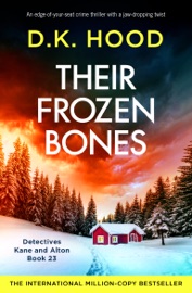 Their Frozen Bones - D.K. Hood