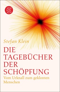 Die Tagebücher der Schöpfung by Stefan Klein