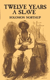 Twelve Years a Slave - Solomon Northup