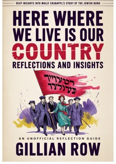 Here Where We Live Is Our Country Reflections and Insights by Gillian Row
