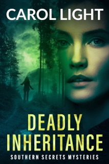 Deadly Inheritance by Carol Light