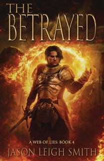The Betrayed by Jason Smith